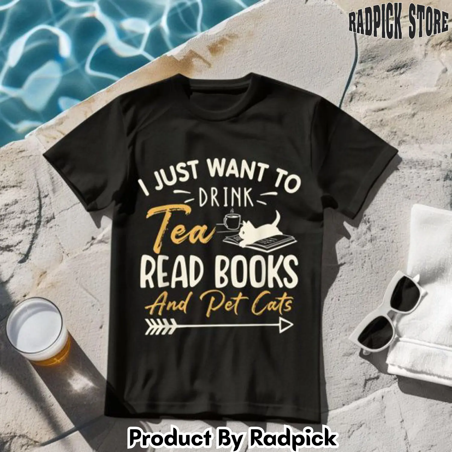 I just want to drink tea read books pet cats tshirt rp2618296